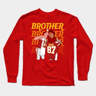 Patrick mahomes 15 x Travis KELCE 87 -Brother Long Sleeve T-Shirt